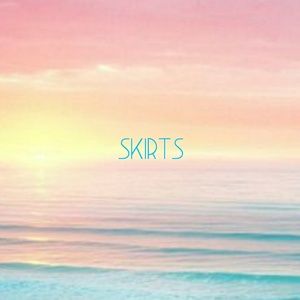 Skirts